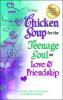 Cover image of Chicken soup for the teenage soul on love & friendship