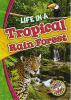 Cover image of Life in a tropical rain forest