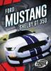 Cover image of Ford Mustang Shelby GT350