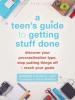 Cover image of A teen's guide to getting stuff done