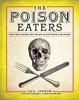 Cover image of The poison eaters
