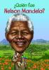 Cover image of Qui?n fue Nelson Mandela?