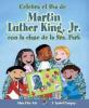 Cover image of Celebra el Dia de Martin Luther King, Jr. con las clase de la Sra. Park