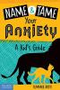 Cover image of Name & tame your anxiety