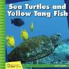 Cover image of Sea turtles and Yellow Tang fish
