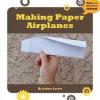 Cover image of Making paper airplanes