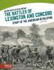 Cover image of The battles of Lexington and Concord