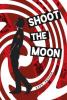 Cover image of Shoot the moon
