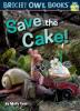 Cover image of Save the cake!