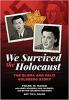 Cover image of We survived the Holocaust