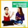 Cover image of My friend is blind