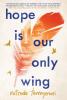 Cover image of Hope is our only wing