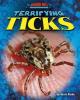 Cover image of Terrifying ticks