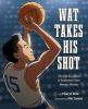 Cover image of Wat takes his shot