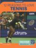 Cover image of 12 reasons to love tennis