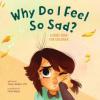 Cover image of Why do I feel so sad?