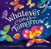 Cover image of Whatever comes tomorrow