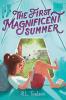 Cover image of The first magnificent summer