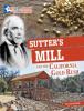 Cover image of Sutter's Mill and the California gold rush