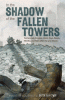 Cover image of In the Shadow of the Fallen Towers