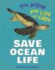 Cover image of Save ocean life