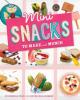 Cover image of Mini snacks to make and munch