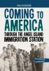 Cover image of Coming to America through the Angel Island Immigration Station