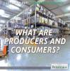 Cover image of What are producers and consumers?