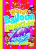 Cover image of Make your own water balloon launcher