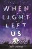Cover image of When light left us