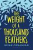 Cover image of The Weight of a thousand feathers