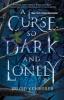 Cover image of A curse so dark and lonely