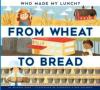 Cover image of From wheat to bread