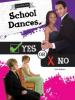 Cover image of School dances, yes or no
