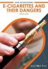 Cover image of E-cigarettes and their dangers
