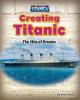 Cover image of Creating Titanic