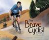 Cover image of The brave cyclist