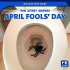 Cover image of The story behind April Fools' Day
