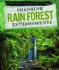 Cover image of Changing rain forest environments