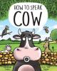 Cover image of How to speak cow