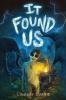 Cover image of It found us