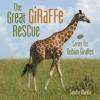 Cover image of The great giraffe rescue