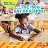 Cover image of The 100th day of school