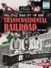 Cover image of The real history of the transcontinental railroad