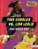 Cover image of Tina Charles vs. Lisa Leslie