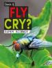 Cover image of Does a fly cry?
