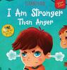 Cover image of I am stronger than anger