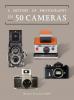Cover image of A history of photography in 50 cameras