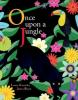 Cover image of Once upon a jungle
