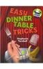 Cover image of Easy dinner table tricks